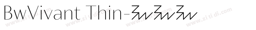 BwVivant Thin字体转换 BwVivant Thin字体转换